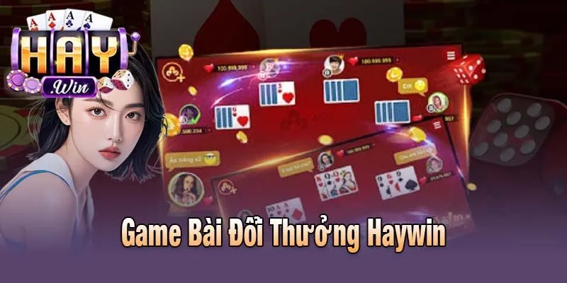 Game Bài Đổi Thưởng Haywin