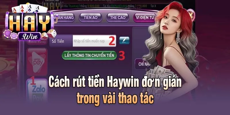 Cách rút tiền Haywin đơn giản trong vài thao tác
