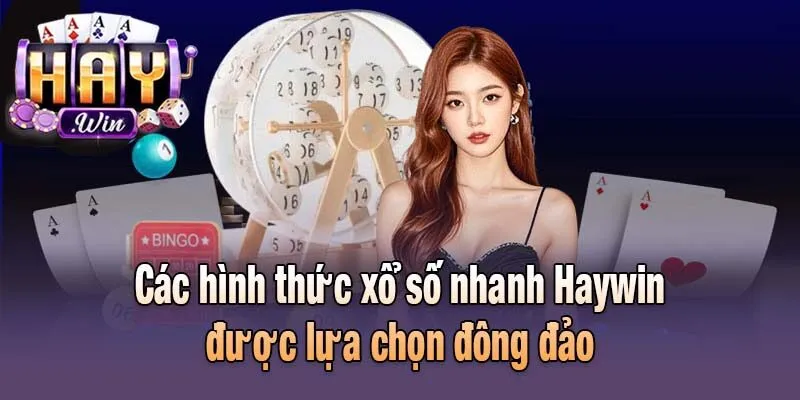Các hình thức xổ số nhanh Haywin được lựa chọn đông đảo